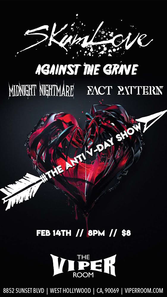 SkumLove with Against the Grave, Midnight Nightmare, and Fact Pattern at The Viper Room, West Hollywood, CA