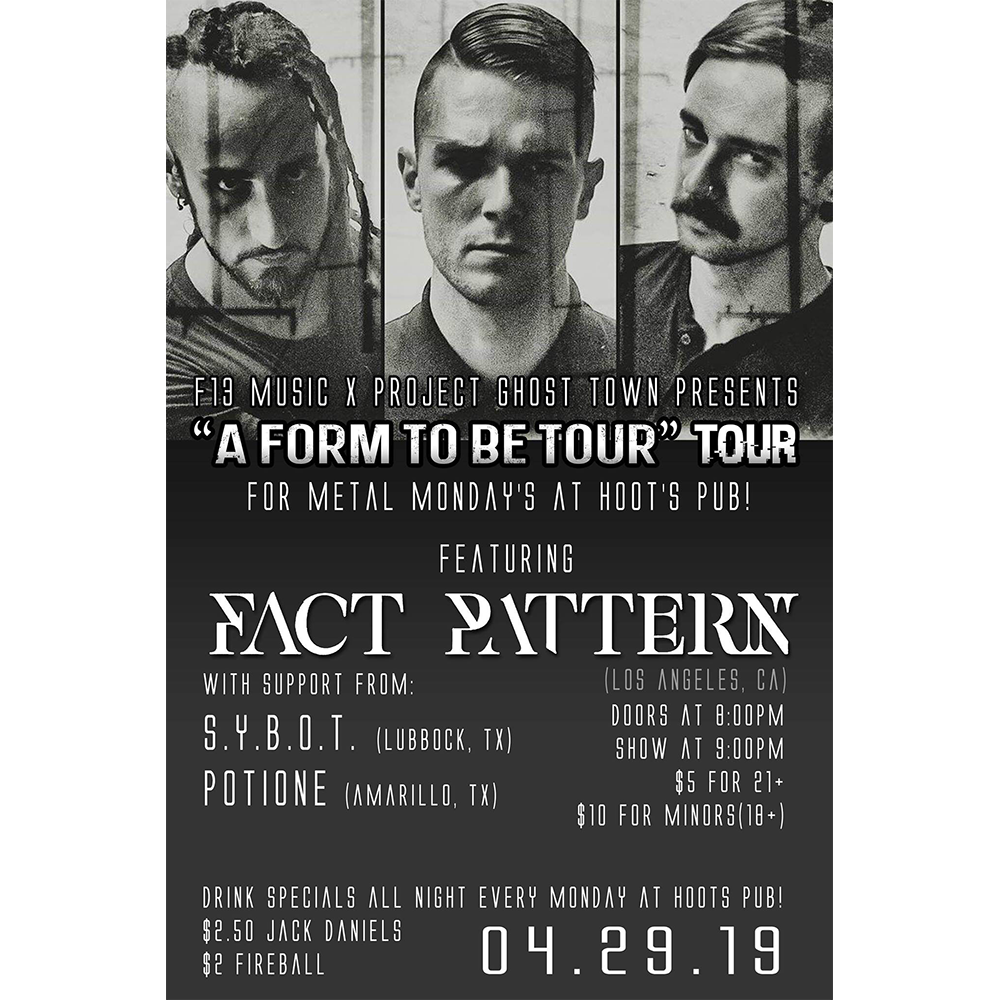 Metal Mondays with Fact Pattern, S.Y.B.O.T., and Potione at Hoots Pub, Amarillo, TX