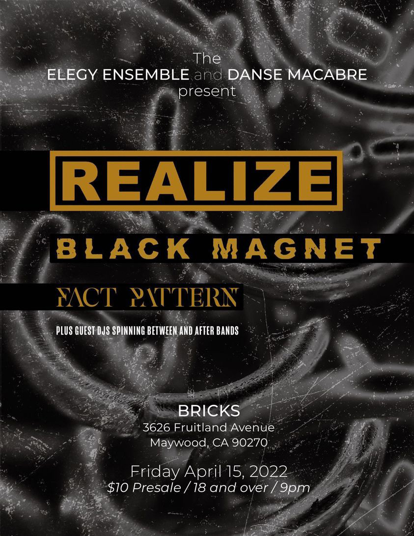 Realize, Black Magnet, and Fact Pattern at Bricks Rock Bar in Maywood, CA