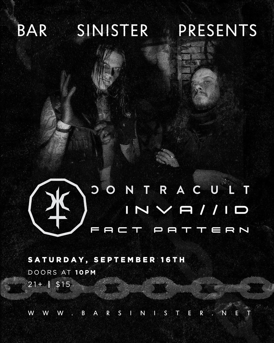 Contracult, Invalid, and Fact Pattern at Bar Sinister in Hollywood, CA