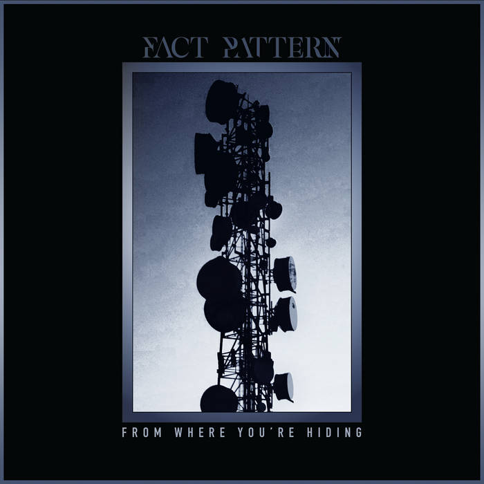 Fact Pattern - From Where You're Hiding