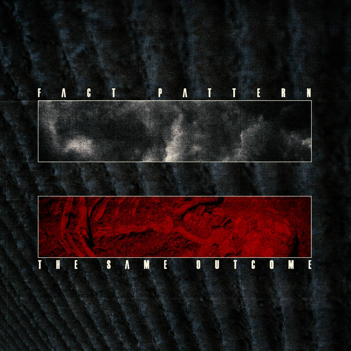 Fact Pattern - The Same Outcome